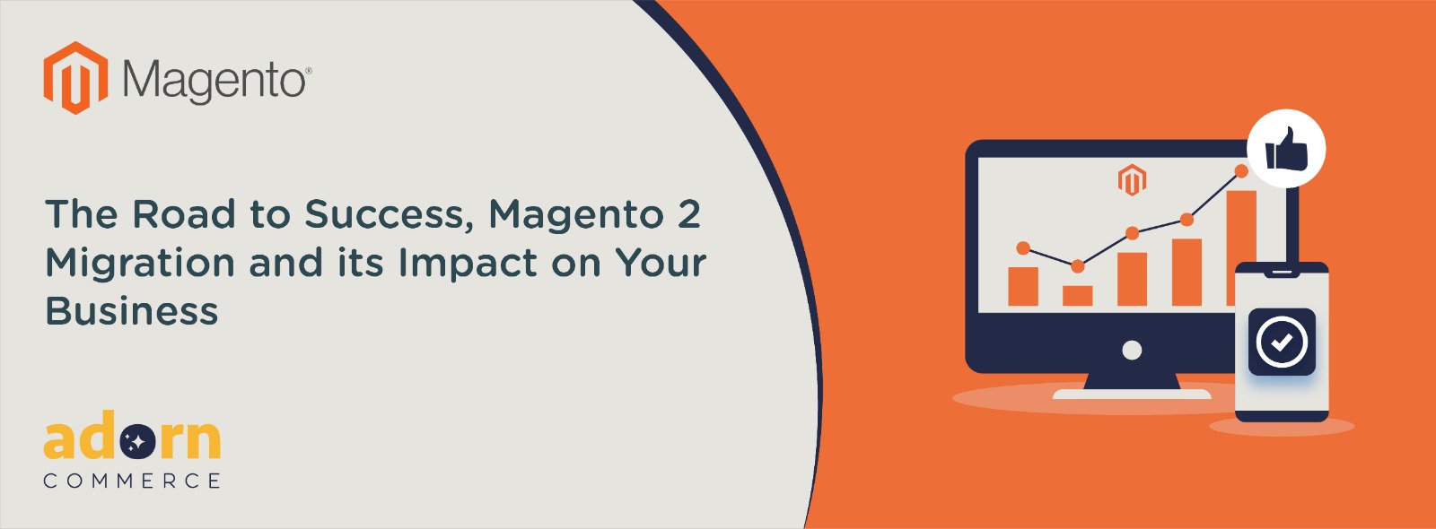The Road to Success, Magento 2 Migration and Its Impact on Your Business