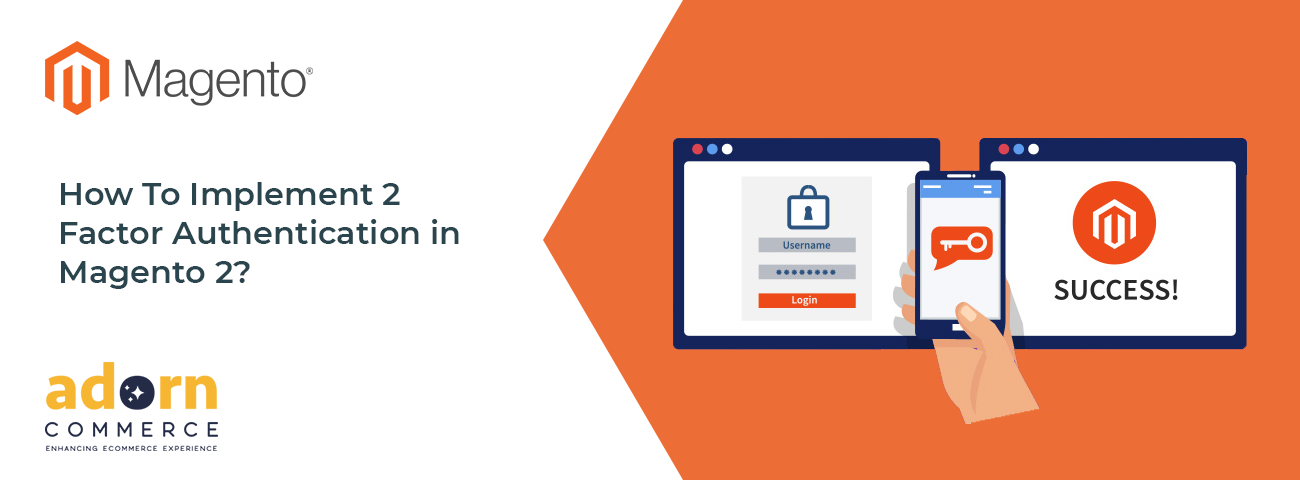 How To Implement 2-Factor Authentication in Magento 2?