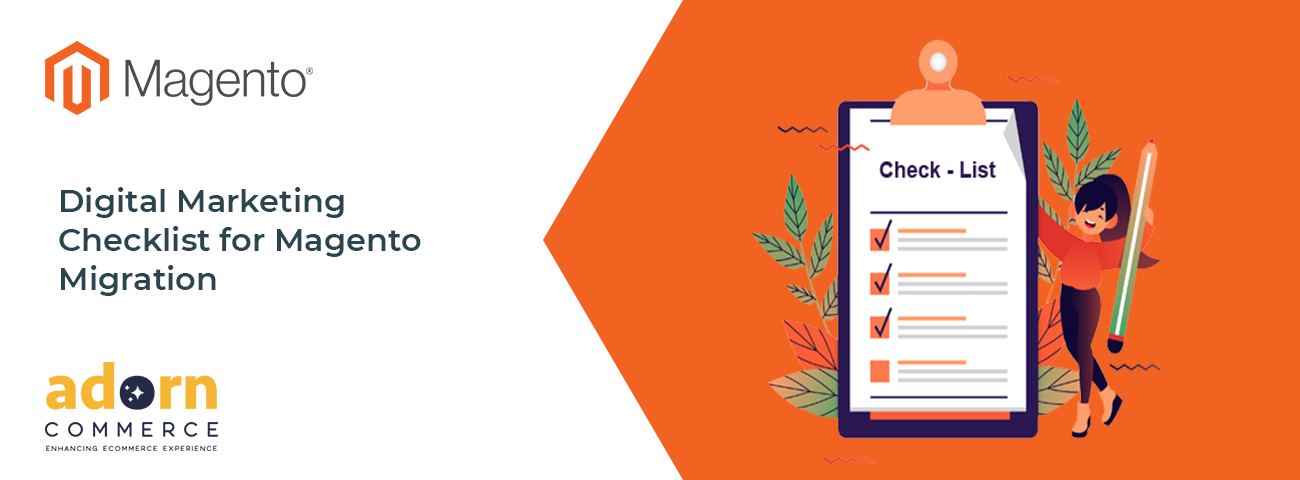 Digital Marketing Checklist for Magento Migration - Must Follow