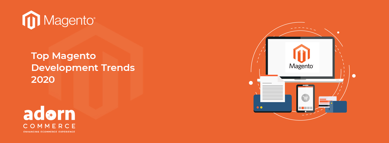 Top Magento Development Trends in 2020